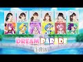 Dream Parade (ドリームパレード)|i☆Ris|FULL+LYRICS[ROM/KAN/ENG]|PriPara