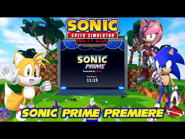 Sonic Speed Simulator on X: The Sonic Prime Premiere starts EXCLUSIVELY in Sonic  Speed Simulator in 10 minutes! Watch Episode 1 for FREE, reruns happening  every 45 minutes! #Roblox #SonicPrime You do