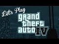 Let's Play: GTA IV - Part 1