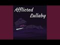 Afflicted lullaby