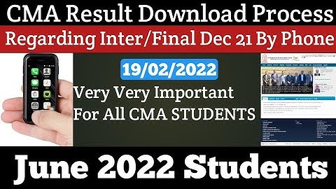 CMA Result Download Process Regarding Inter/Final Dec 21 Exam By Phone For June 2022 | Kci