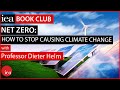 How to stop causing climate change - with Professor Dieter Helm