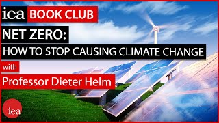 How to stop causing climate change - with Professor Dieter Helm