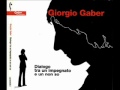 G. Gaber - Ci sono dei momenti