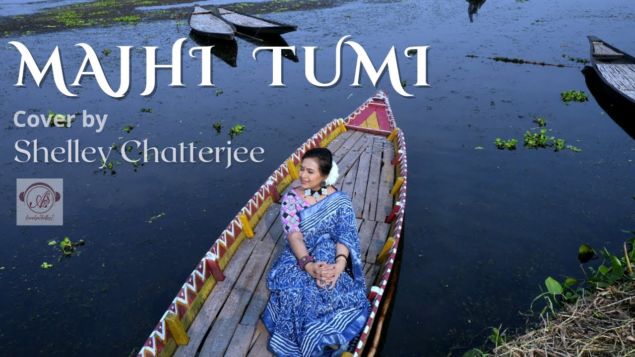 MAJHI TUMI MAJ GANGEY - Cover song by Shelley Chatterjee (Anindya-Shelley)