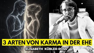 Download Lagu 3 Arten von Karma in der Ehe – Warum hast du diese Person geheiratet? | Elisabeth Kübler-Ross MP3