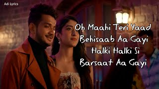 (LYRICS):Halki Si Barsaat - Munawar Faruqui & Nazila | Saaj Bhatt | Sanjeev Chaturvedi | Anshul Garg