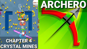 Archero Game Chapter 4 Crystal Mines Normal Mode Gameplay Walkthrough