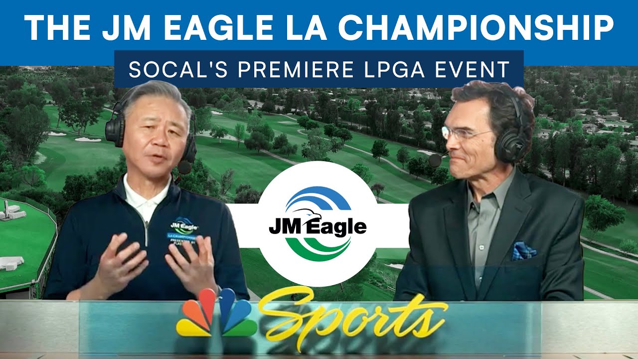 The JM Eagle LA Championship is SoCal's Premiere LPGA event