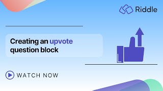 11. How to create an upvote question block in Riddle Quiz Maker
