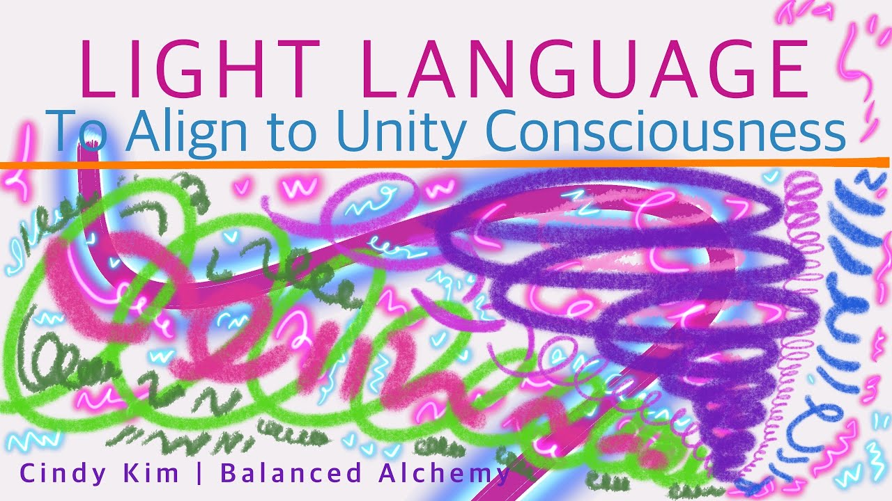 Light Language Aligning to Unity Consciousness - YouTube