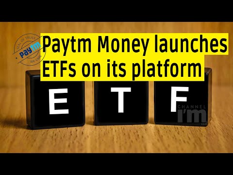 Paytm Money launches Exchange-Traded Funds (ETFs) on its platform