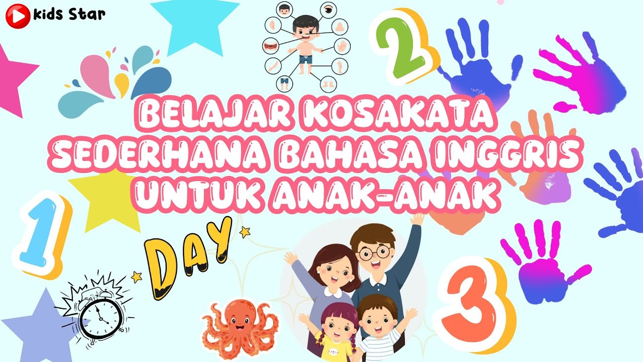 BELAJAR BAHASA INGGRIS UNTUK ANAK | KOSAKATA HARIAN YANG WAJIB DIHAFAL | KATA-KATA SEHARI-HARI