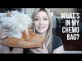 WHAT'S IN MY CHEMO BAG?