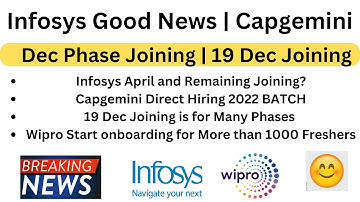 Infosys Good News | 19 Dec Joining is For Many Phases |Capgemini Hiring 2022 | Wipro 1000 Onboarding