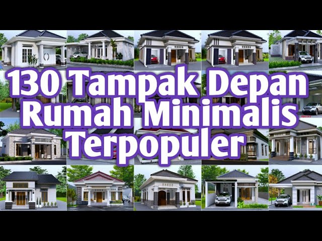 Di Vidio ini Ada 130 Rumah Minimalis Tampak Depan Terbaru yang Bisa Dijadikan Sebuah Inspirasi class=