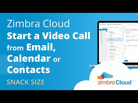 Zimbra Cloud™ Demo - Start a Video Call from Email, Calendar or Contacts