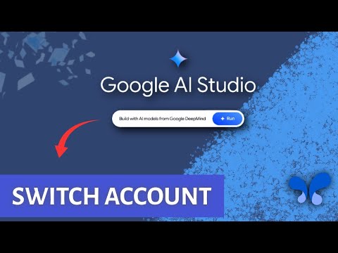 How To Switch Account In Google AI Studio 2025