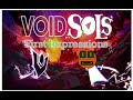 First Impressions - Void Sols