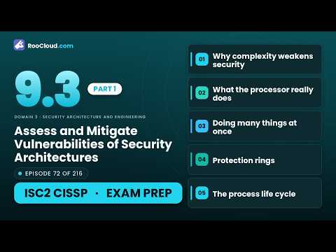 CISSP 9.3 - Assess & Mitigate Vulnerabilities of Security Architectures (Part 1 of 3) - Exam Prep