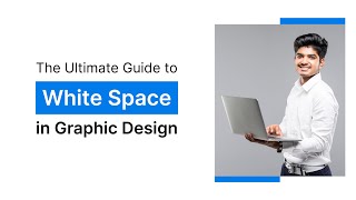 Mastering the Silence: The Ultimate Guide to White Space in Graphic Design | Design Principle
