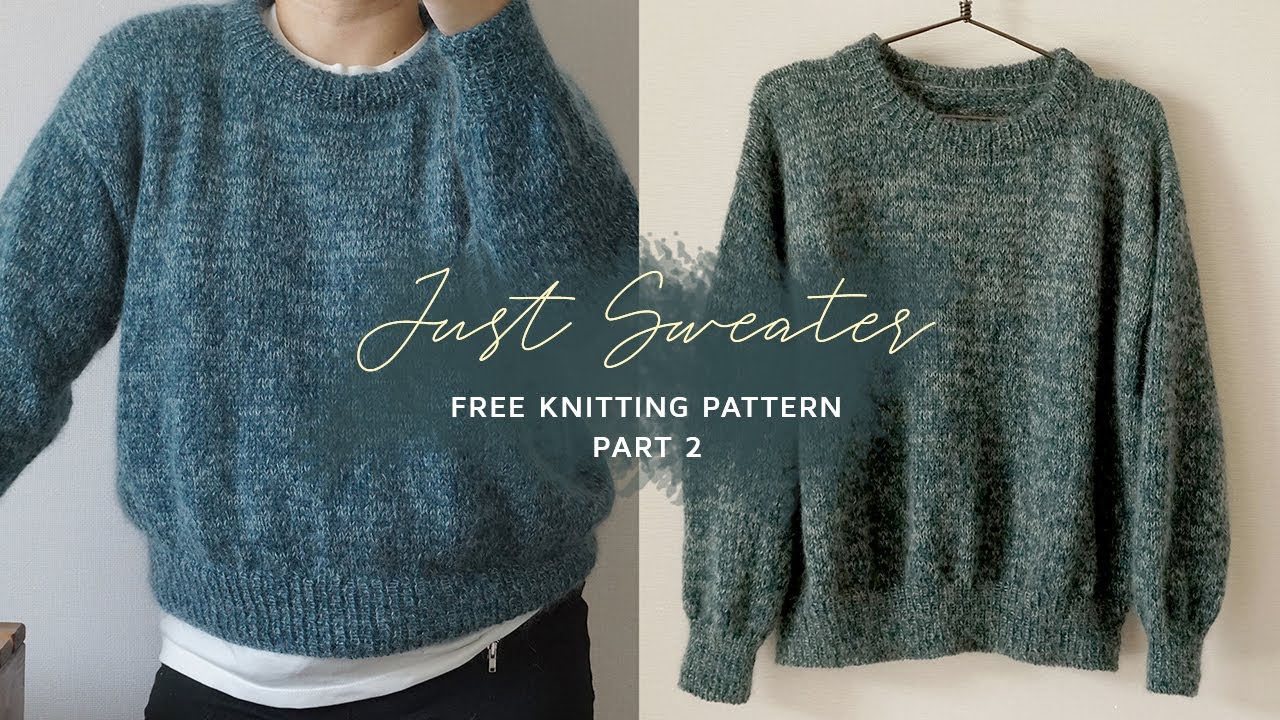 [ENG sub] Let's knit the Just Sweater with me! Part 2 - YouTube