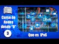 Qué es IPv6. Curso de redes desde 0 | Cap 3 |