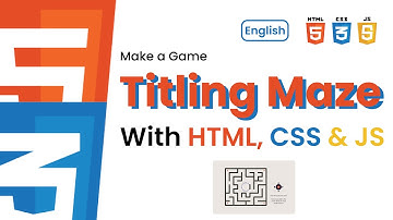 [ HTML, CSS & JS ] Make a Game Titling Maze in HTML, CSS & JS
