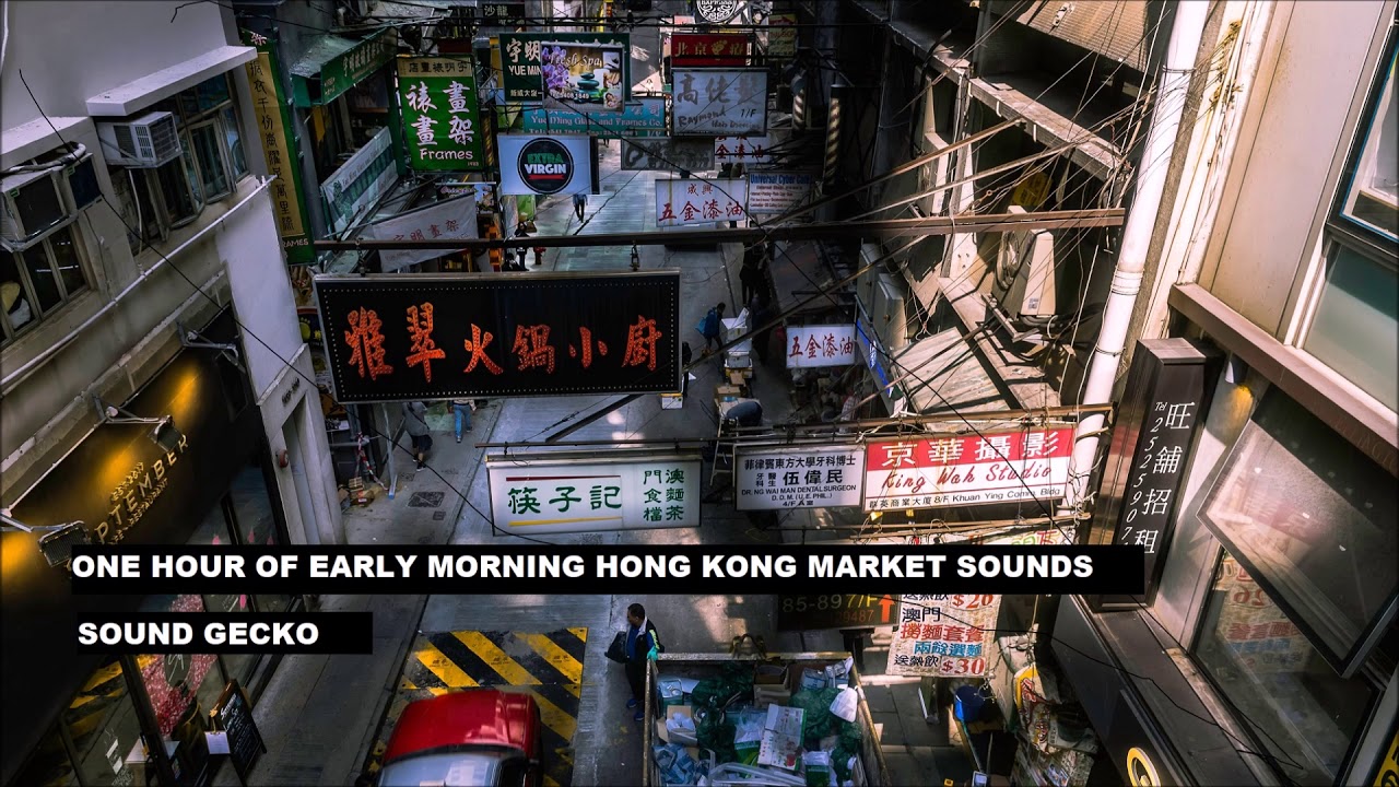 One hour of early morning Hong Kong market sounds YouTube