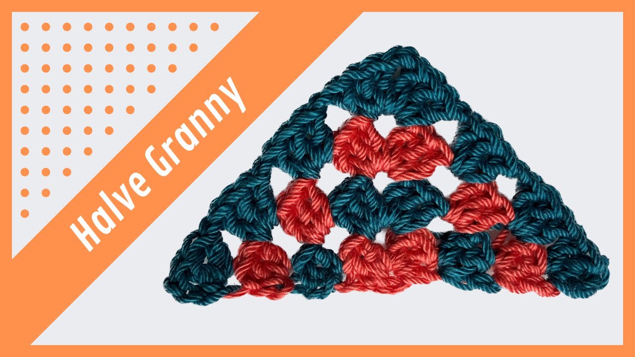 Haken Granny Square Basispatroon Halve Granny YouTube