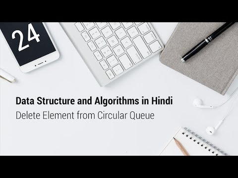 24 Delete Element from Circular Queue