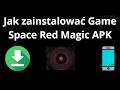 Jak zainstalować Game Space Red Magic APK – pełny poradnik
