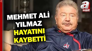 SON DAKİKA!🚨 Mehmet Ali Yılmaz Hayatını Kaybetti! @Ahaber
