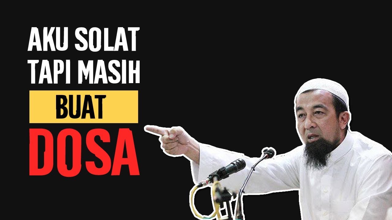 Adakah Jangan Solat Kalau Masih Buat Dosa Aku Islam