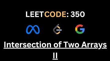 350. Intersection of Two Arrays II - LeetCode Solution | Ace Your Coding Interviews!