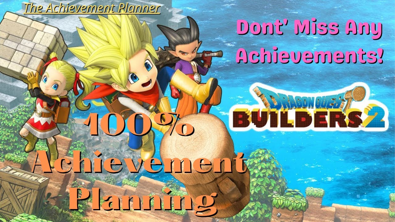 Dragon Quest Builders 2  - 100% Achievement Planning - Xbox Game Pass