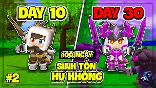 Siro 100 Ngày Sinh Tồn Hư Không Mini World #2 | Hành Tinh Horas