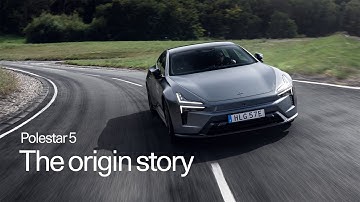 Polestar 5: The origin story | Polestar