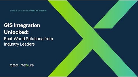 GIS Integration Unlocked: Real-World Solutions from Industry Leaders