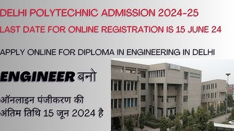 Delhi Polytechnic online admission 2024-25 | DSEU Admission 2024 Form Fill Up