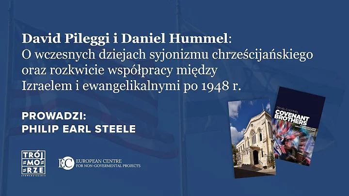 David Pileggi i Daniel Hummel - syjonizm chrzecija...