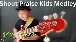 Shout Praises Kids - Medley (Bass Cover)