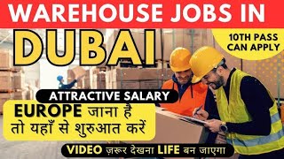 Warehouse Jobs In Dubai Just 10Th Pass Can Apply Immediately