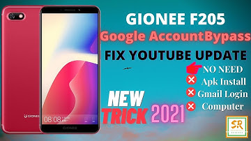 Gionee F205 Frp bypass || fix youtube update