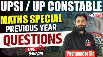Maths Special | Previous Year Questions For UPSI/UP CONSTABLE By Pushpender Sir @KD_LIVE @railway...