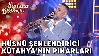 Kütahyanın Pınarları - Hüsnü Şenlendirici | Şarkılar Bizi Söyler | Performans