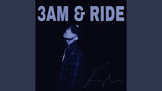 3AM & Ride