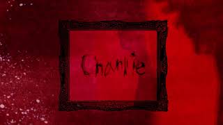 Charlie (Official Lyric Video)