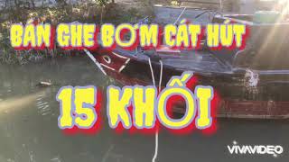 Bán Ghe Bơm Cát Hút 15 Khối Đã Bán Giá 48 Triệu Còn Thương Lượng Sđt0908656923