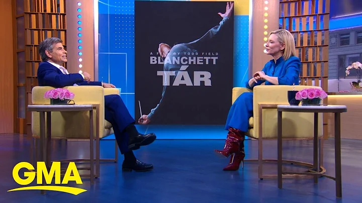 Actress Cate Blanchett talks new movie, Tar l GMA